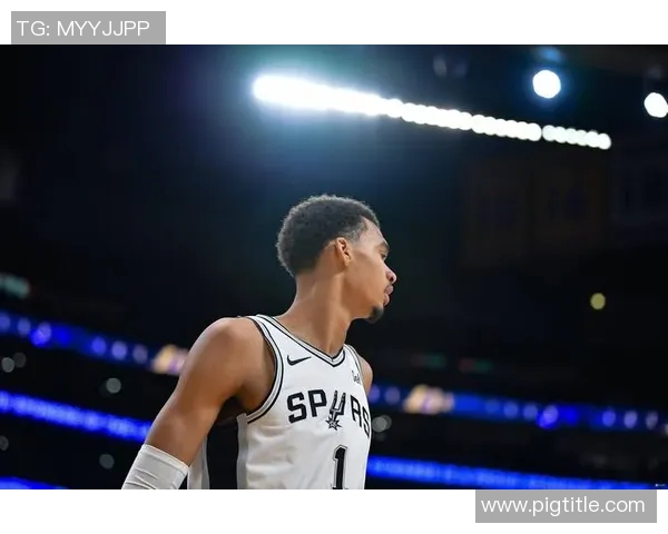 文班亚马新赛季表现惊艳场均20分10篮板3盖帽领跑新秀榜