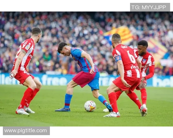 洛城银河与巴萨的巅峰对决谁能在这场较量中笑到最后